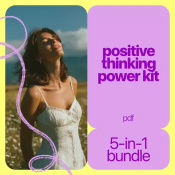 Positive Thinking Power Kit: Daily Mindset Tools That Stick