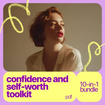 10-in-1 Confidence & Self-Worth Toolkit (Digital Bundle)